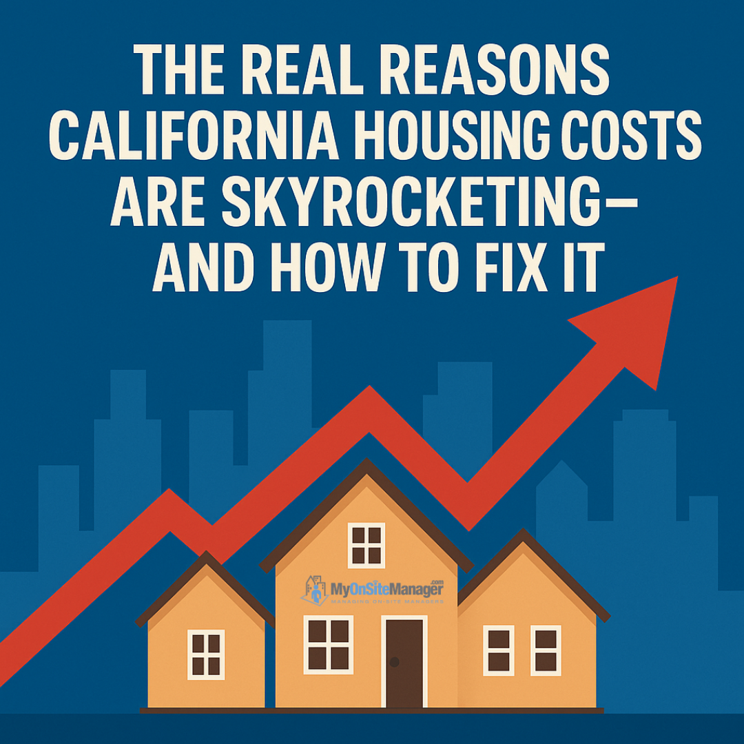 The Real Reasons California Housing Costs Are Skyrocketing—And How to ...