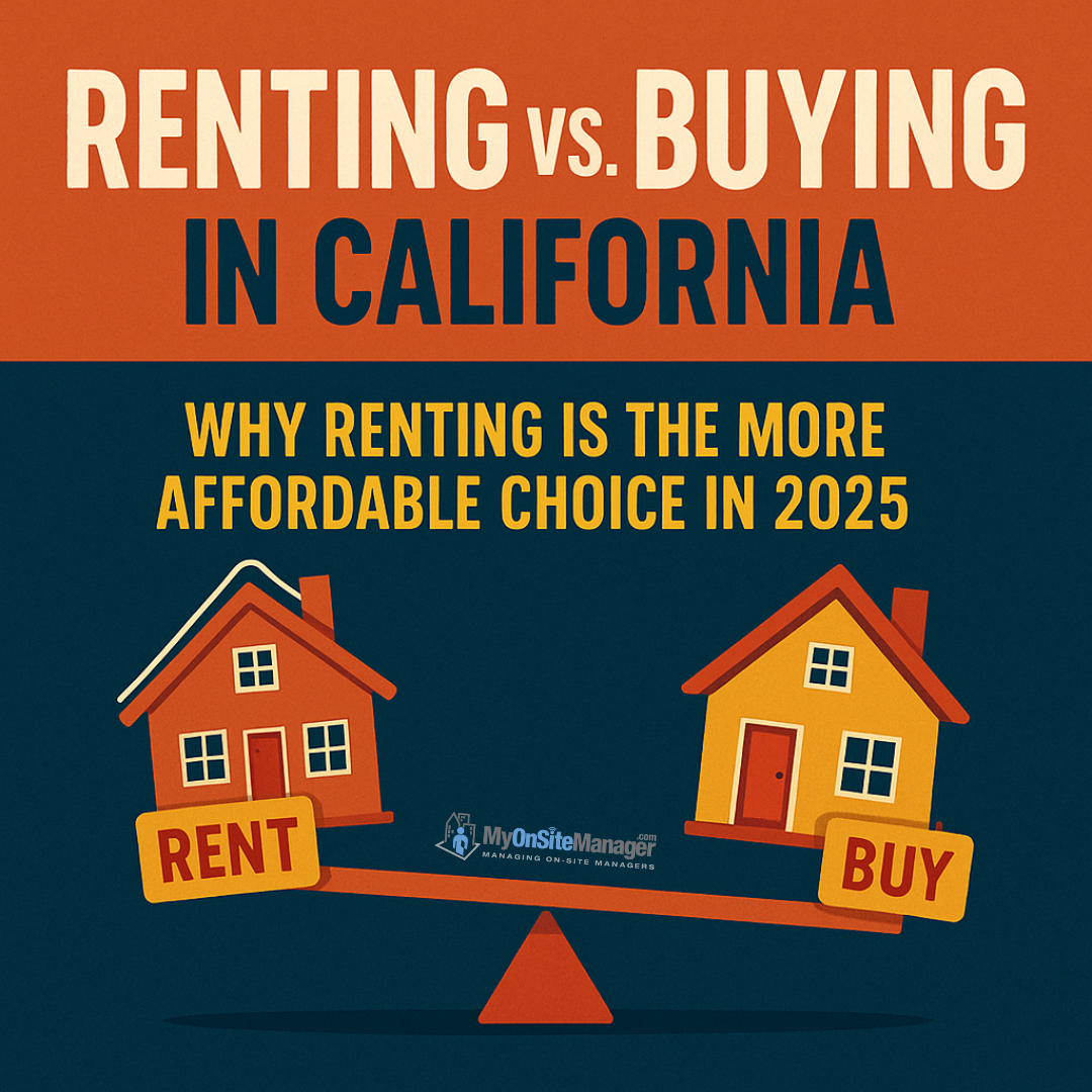 Renting vs. Buying in California: Why Renting is the More Affordable ...
