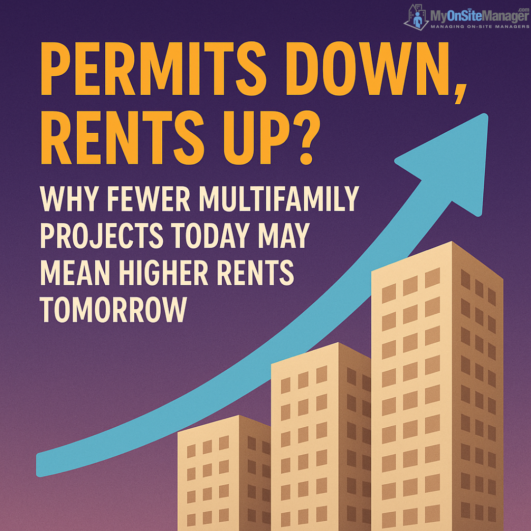 Permits Down, Rents Up? Why Fewer Multifamily Projects Today May Mean ...