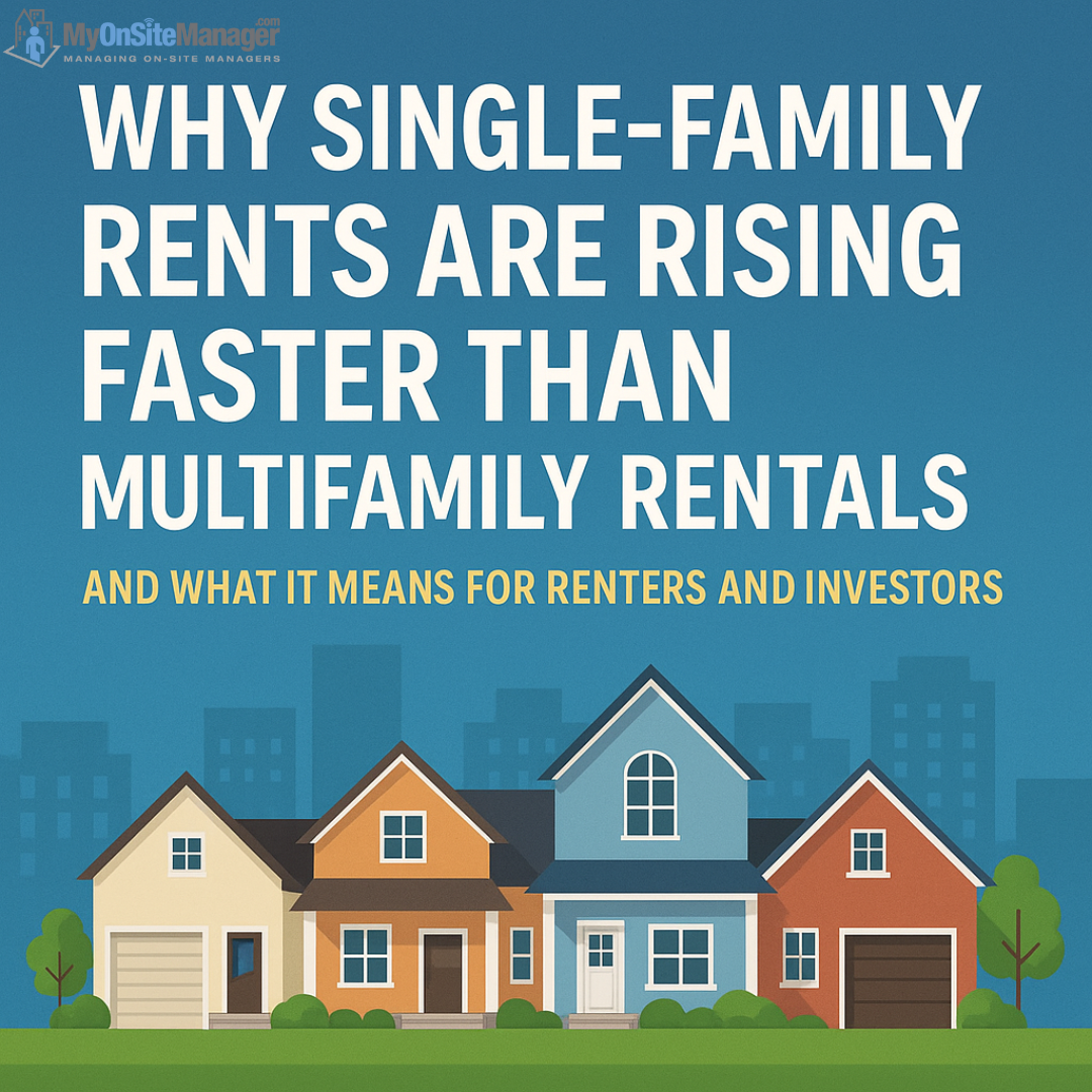 Why Single-Family Rents Are Rising Faster Than Multifamily Rentals ...