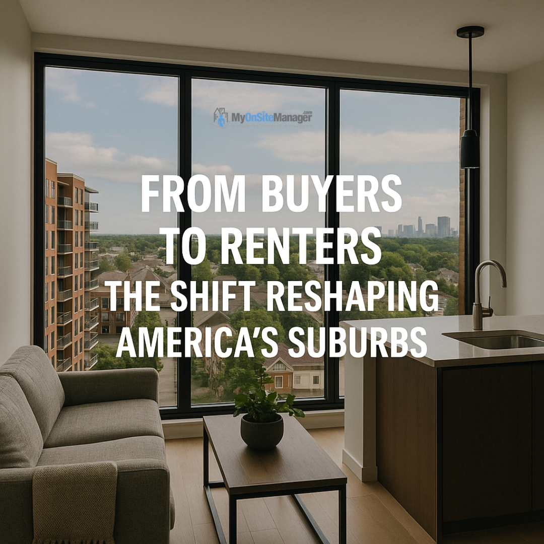 From Buyers to Renters: The Shift Reshaping America’s Suburbs ...